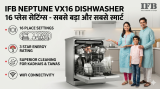 IFB Neptune VX16 Dishwasher Review 2026: Is the 16 Place Settings AI-Powered Model for Big Indian Families?